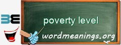 WordMeaning blackboard for poverty level